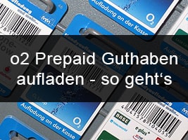 o2 Prepaid Karte mit Guthaben aufladen